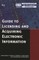 Guide to Licensing and Acquiring Electronic Information