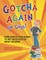 Gotcha Again for Guys! More Nonfiction Books to Get Boys Excited about Reading