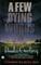 A Few Dying Words
