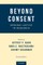 Beyond Consent