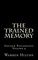 The Trained Memory