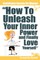 Confidence Secrets for Women - How to Unleash Your Inner Power and Finally Love Yourself