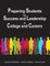 Preparing Students for Success and Leadership in College and Careers