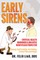 Early Sirens (Full Color Version)