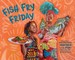 Fish Fry Friday