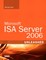 Microsoft ISA Server 2006 Unleashed