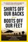 Shirts Off Our Backs, Boots Off Our Feet