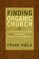 Finding Organic Church