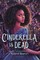 Cinderella Is Dead