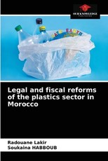 Legal and fiscal reforms of the plastics sector in Morocco Legal and fiscal reforms of the plastics sector in Morocco