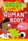Gross and Ghastly: Human Body