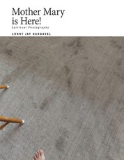 Mother Mary is Here!