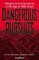 Dangerous Pursuits