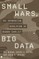 Small Wars, Big Data