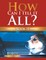How Can I Tell It All? Book II