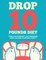 Drop 10 Pounds Diet