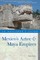 Explorer's Guide Mexico's Aztec & Maya Empires (Explorer's Complete)