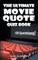 The Ultimate Movie Quote Quiz Book