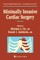 Minimally Invasive Cardiac Surgery