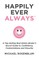 Happily Ever Always