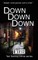 Down Down Down