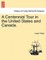 A Centennial Tour in the United States and Canada.