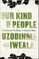 Our Kind of People