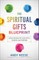 The Spiritual Gifts Blueprint