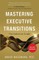 Mastering Executive Transitions