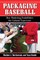 Packaging Baseball