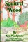 Squirrel Wood