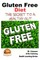 Gluten Free Diet - The Secret to a Healthy Gut