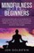 Mindfulness for Beginners