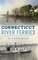 Connecticut River Ferries