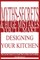 Myths, Secrets, & Huge Mistakes You'll Make Designing Your Kitchen
