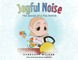 Joyful Noise
