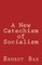A New Catechism of Socialism