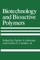Biotechnology and Bioactive Polymers