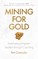 Mining for Gold