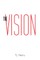 The Vision