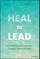 Heal to Lead