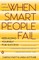 When Smart People Fail