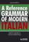 A Reference Grammar of Modern Italian