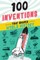 100 Inventions That Shaped World History