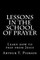Lessons in the school of prayer
