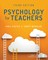 Psychology for Teachers