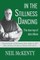 In The Stillness Dancing