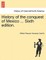 History of the conquest of Mexico ... Sixth edition.