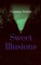 Sweet Illusions