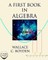 A First Book in Algebra